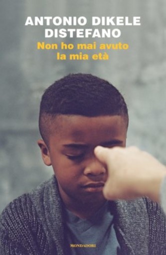 Il nuvo libro di Antonio Dikele Distefano, "Non ho mai avuto la mia età""