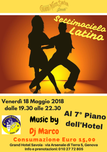 Venerdì 18 maggio al Grand Hotel Savoia Settimocielo a tutto ritmo latino Venerdì 18 maggio al Grand Hotel Savoia Settimocielo a tutto ritmo latino