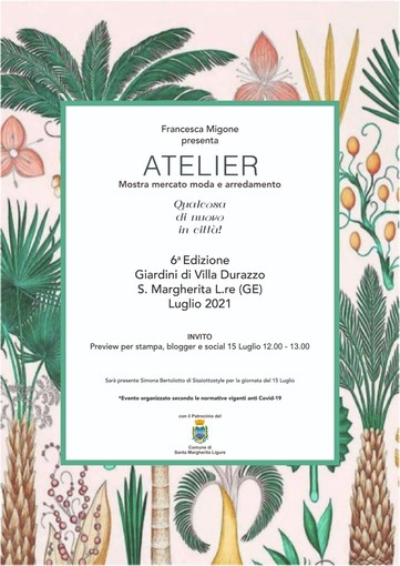 Santa Margherita Ligure: presentazione stampa di Atelier, mostra mercato di moda e arredamento, giovedì 15 luglio, ore 12, a Villa Durazzo Santa Margherita Ligure: presentazione stampa di Atelier, mostra mercato di moda e arredamento, giovedì 15 luglio, ore 12, a Villa Durazzo