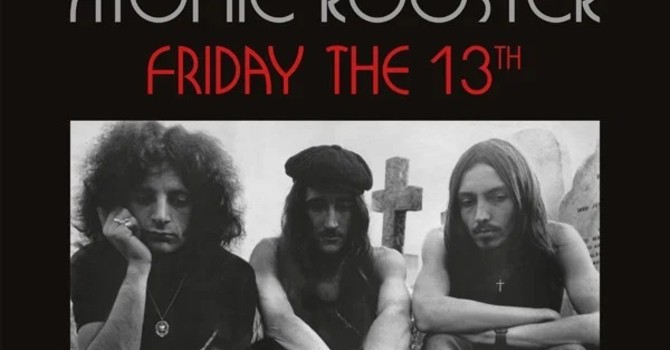La parola a Disco Club, le uscite della settimana - Atomic Rooster, chi l'ha detto che venerdì 13 porta sfortuna? La parola a Disco Club, le uscite della settimana - Atomic Rooster, chi l'ha detto che venerdì 13 porta sfortuna?