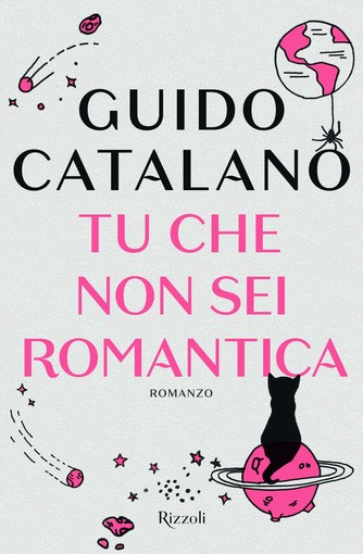 "Tu che non sei romantica": il ritorno di Guido Catalano col nuovo romanzo "Tu che non sei romantica": il ritorno di Guido Catalano col nuovo romanzo