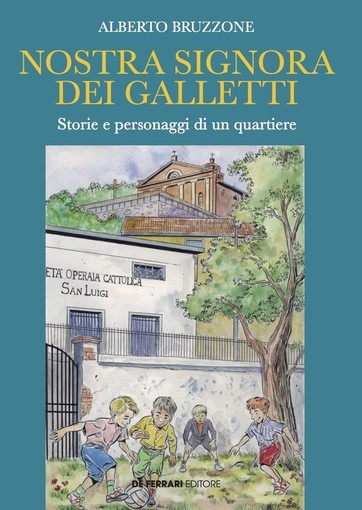 “Nostra Signora dei Galletti”: la Multedo di Bruzzone ‘è un posto bellissimo’