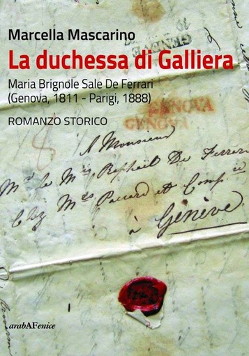 "La duchessa di Galliera": presentazione del romanzo storico di Marcella Mascarino