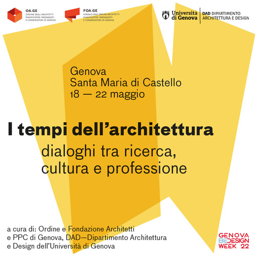 I tempi dell'architettura, dialoghi tra ricerca, cultura e professione. Il programma di incontri per la Genova BeDesign Week