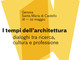 I tempi dell'architettura, dialoghi tra ricerca, cultura e professione. Il programma di incontri per la Genova BeDesign Week I tempi dell'architettura, dialoghi tra ricerca, cultura e professione. Il programma di incontri per la Genova BeDesign Week
