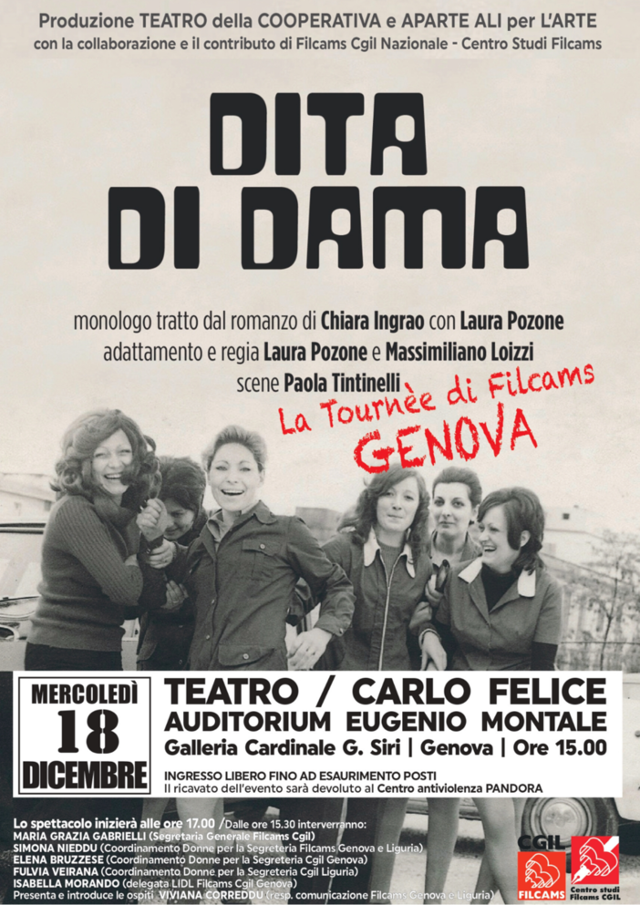 'Dita di dama': lo spettacolo organizzato da Filcams Cgil Genova e Liguria al Carlo Felice 'Dita di dama': lo spettacolo organizzato da Filcams Cgil Genova e Liguria al Carlo Felice