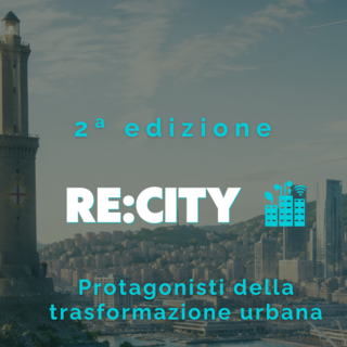 Re:City – Protagonisti della trasformazione urbana, domani l'incontro per discutere dei progetti che stanno ridisegnando la Liguria