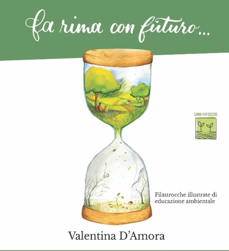 “Fa rima con futuro…”, il volume illustrato di Valentina D'Amora sugli scaffali delle librerie