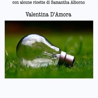 "GEco": è uscita la guida alla rivoluzione sostenibile di Valentina D'Amora
