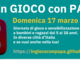 Domenica 17 marzo si svolgerà in 22 città italiane la prima edizione di “In Gioco con Papà” Domenica 17 marzo si svolgerà in 22 città italiane la prima edizione di “In Gioco con Papà”
