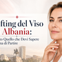 Lifting del Viso in Albania: Tutto Quello che Devi Sapere Prima di Partire