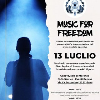 Music for Freedom: il 13 luglio a Genova l'evento di lancio del progetto organizzato da EFA e Arci Liguria