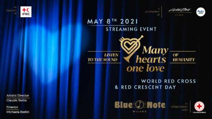Sabato 8 maggio 'Many Hearts, One Love': il grande show musicale in streaming per la Giornata Mondiale della Croce Rossa e Mezzaluna Rossa