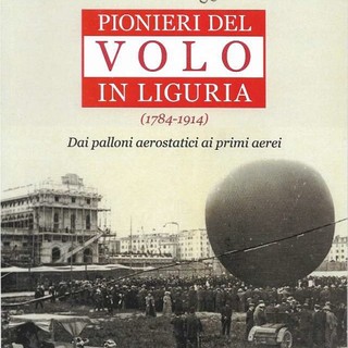 Pionieri del volo in Liguria, venerdì la presentazione con A Compagna