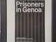 Urbanistica, 'Prisoners in Genoa': il carcere come 'città nella città' e sfida per il tessuto urbano