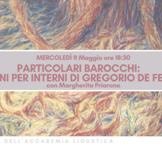 "Particolari barocchi: disegni per interni di Gregorio De Ferrari", mercoledì 11 maggio l'incontro con Margherita Priarone
