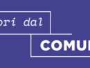 “Fuori dal Comune”: al via il percorso partecipativo per decidere il futuro dei locali riqualificati nel centro storico