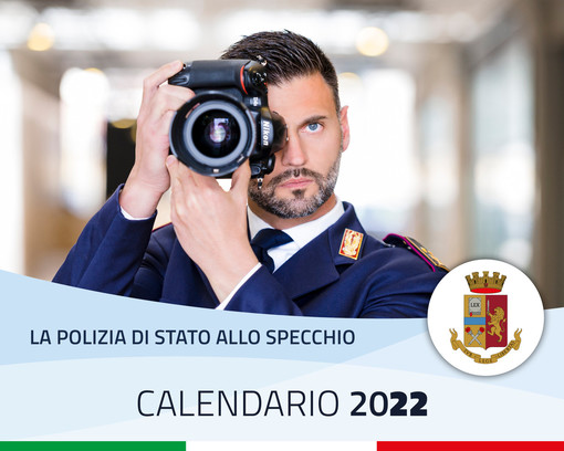 Ecco il calendario della Polizia di Stato 2022 che racconterà l'attività operativa degli agenti