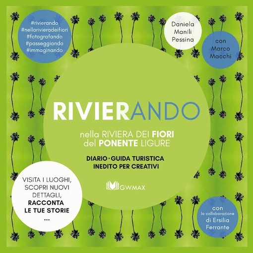 Viadelcampo29rosso ospita la presentazione di "Rivierando. Nella Riviera dei Fiori del Ponente ligure" Viadelcampo29rosso ospita la presentazione di "Rivierando. Nella Riviera dei Fiori del Ponente ligure"