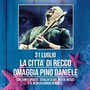 Recco celebra il mito di Pino Daniele tra musica e ricordi: da oggi aperte le prenotazioni per la serata speciale Recco celebra il mito di Pino Daniele tra musica e ricordi: da oggi aperte le prenotazioni per la serata speciale