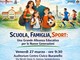 “Scuola, Famiglia, Sport: una grande alleanza educativa per le nuove generazioni”