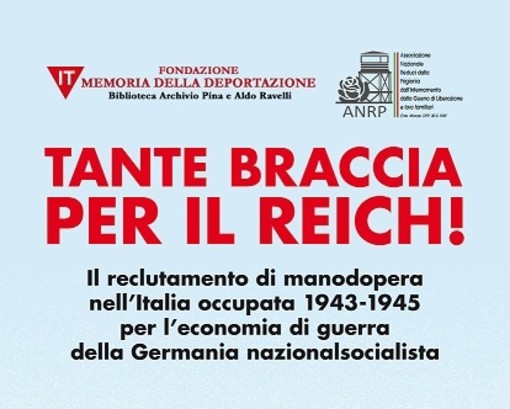 "Tante braccia per il Reich!": per la Liberazione il libro a cura di Brunello Mantelli