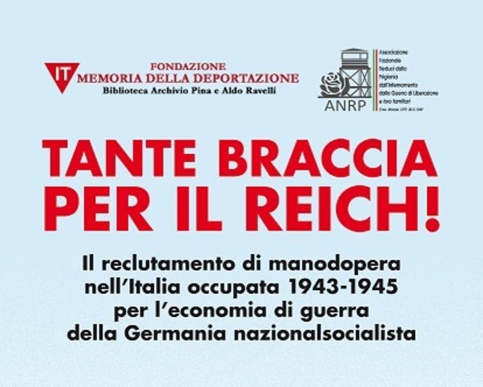 "Tante braccia per il Reich!": per la Liberazione il libro a cura di Brunello Mantelli