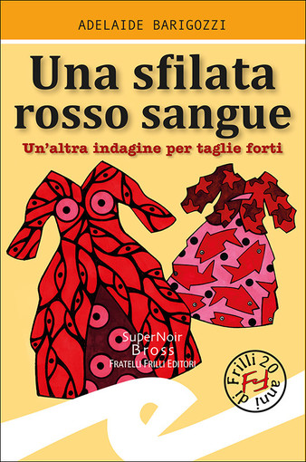 Arriva in libreria “Una sfilata rosso sangue”, il nuovo romanzo di Adelaide Barigozzi