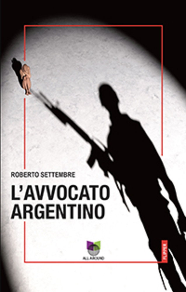 L'avvocato argentino, mercoledì 15 giugno la presentazione del libro di Roberto Settembre alla Libreria Coop del Porto Antico