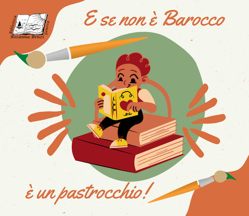 "Se non è Barocco...è un pastrocchio", alla Biblioteca Benzi l'attività per bambini e famiglie