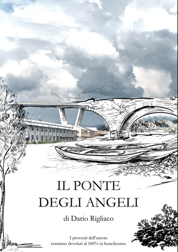 "Il ponte degli angeli": in vendita per beneficenza il libro di Rigliaco "Il ponte degli angeli": in vendita per beneficenza il libro di Rigliaco