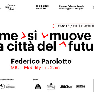 Come si muove la città del futuro? A Palazzo Ducale la conferenza con Federico Parolotto di Mobility in chain