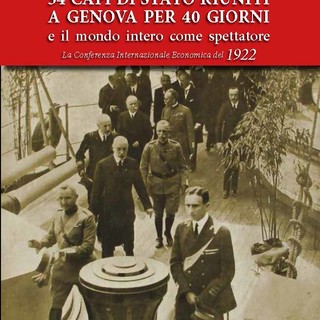 La Conferenza internazionale economica del 1922 a Genova, giovedì l'incontro con Almiro Ramberti