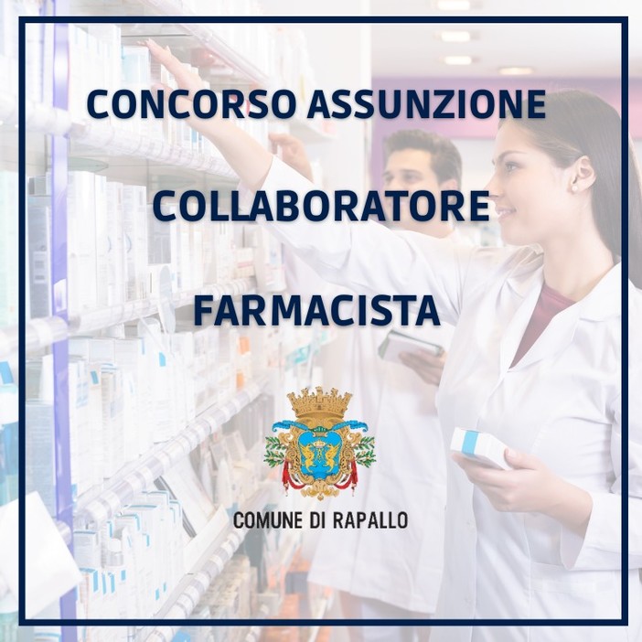Il Comune di Rapallo cerca un farmacista, ecco come candidarsi