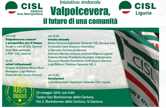 “Valpolcevera, il futuro di una comunità” , l'iniziativa della Cisl al Teatro San Bartolomeo della Certosa “Valpolcevera, il futuro di una comunità” , l'iniziativa della Cisl al Teatro San Bartolomeo della Certosa