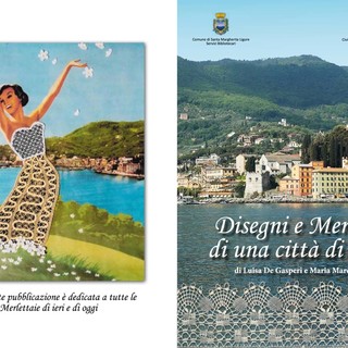 Santa Margherita Ligure: lunedì 8 marzo presentazione in streaming alle 18 del libro &quot;Disegni e merletti di una città di mare&quot;