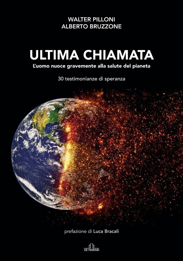 "Ultima Chiamata", il libro che tratta di tematiche ambientali a cura di Walter Pilloni e Alberto Bruzzone