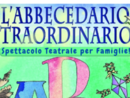 Arenzano, teatro e solidarietà con 'L’abbecedario straordinario' Arenzano, teatro e solidarietà con 'L’abbecedario straordinario'