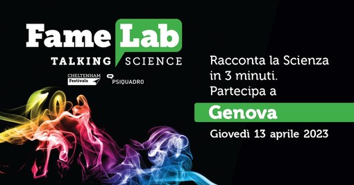 FameLab, il talent della scienza, amplia il proprio orizzonte: da quest'anno in gara anche le discipline umanistiche FameLab, il talent della scienza, amplia il proprio orizzonte: da quest'anno in gara anche le discipline umanistiche