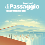 ‘Trasformazioni’ per raccontare la cultura, torna il Festival diPassaggio ‘Trasformazioni’ per raccontare la cultura, torna il Festival diPassaggio