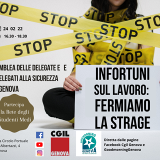 Sicurezza sul lavoro, giovedì 24 febbraio assemblea dei delegati Cgil e della rete degli studenti medi