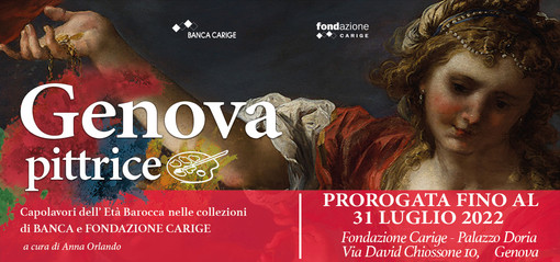 Prorogata fino al 31 luglio 2022 la mostra “Genova Pittrice. Capolavori dell’Età Barocca nelle Collezioni di Banca e Fondazione Carige”