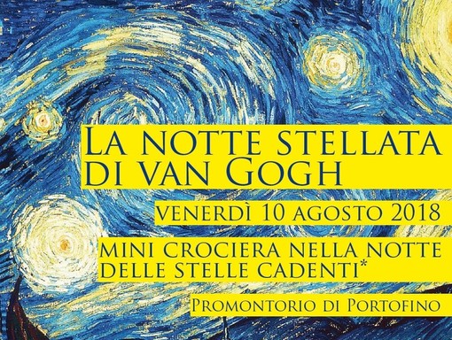 In crociera con Van Gogh, dal Porto Antico a Portofino In crociera con Van Gogh, dal Porto Antico a Portofino