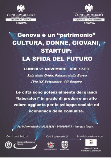 Lunedì 21 novembre il Convegno “Genova è un Patrimonio: cultura, donne, giovani, startup. La sfida del futuro”