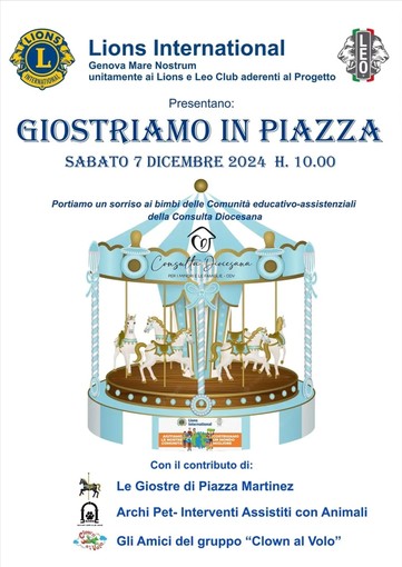 Torna in piazza Martinez 'Giostriamo in piazza', l'evento del Lions Club Genova Mare Nostrum pensato per i bambini ospiti delle comunità educativo-assistenziali della Consulta Diocesana di Genova Torna in piazza Martinez 'Giostriamo in piazza', l'evento del Lions Club Genova Mare Nostrum pensato per i bambini ospiti delle comunità educativo-assistenziali della Consulta Diocesana di Genova