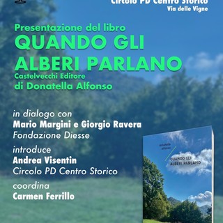 Al Circolo PD Centro Storico la presentazione del romanzo di Donatella Alfonso “Quando gli alberi parlano”