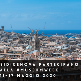 I musei di Genova partecipano per il secondo anno consecutivo alla “MuseumWeek”