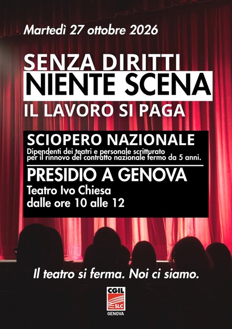 Spettacolo dal vivo, sciopero nazionale il 27 ottobre: a Genova presidio davanti al Teatro Ivo Chiesa Spettacolo dal vivo, sciopero nazionale il 27 ottobre: a Genova presidio davanti al Teatro Ivo Chiesa
