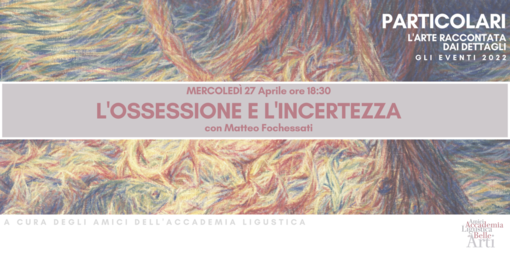 L'ossessione e l'incertezza - chiavi di lettura per due progetti espositivi sull'arte del Novecento, incontro con Matteo Fochessati