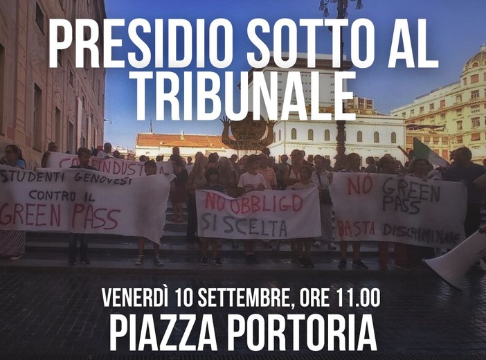 I no green pass genovesi venerdì protesteranno davanti al tribunale "Contro il silenzio della magistratura" I no green pass genovesi venerdì protesteranno davanti al tribunale "Contro il silenzio della magistratura"